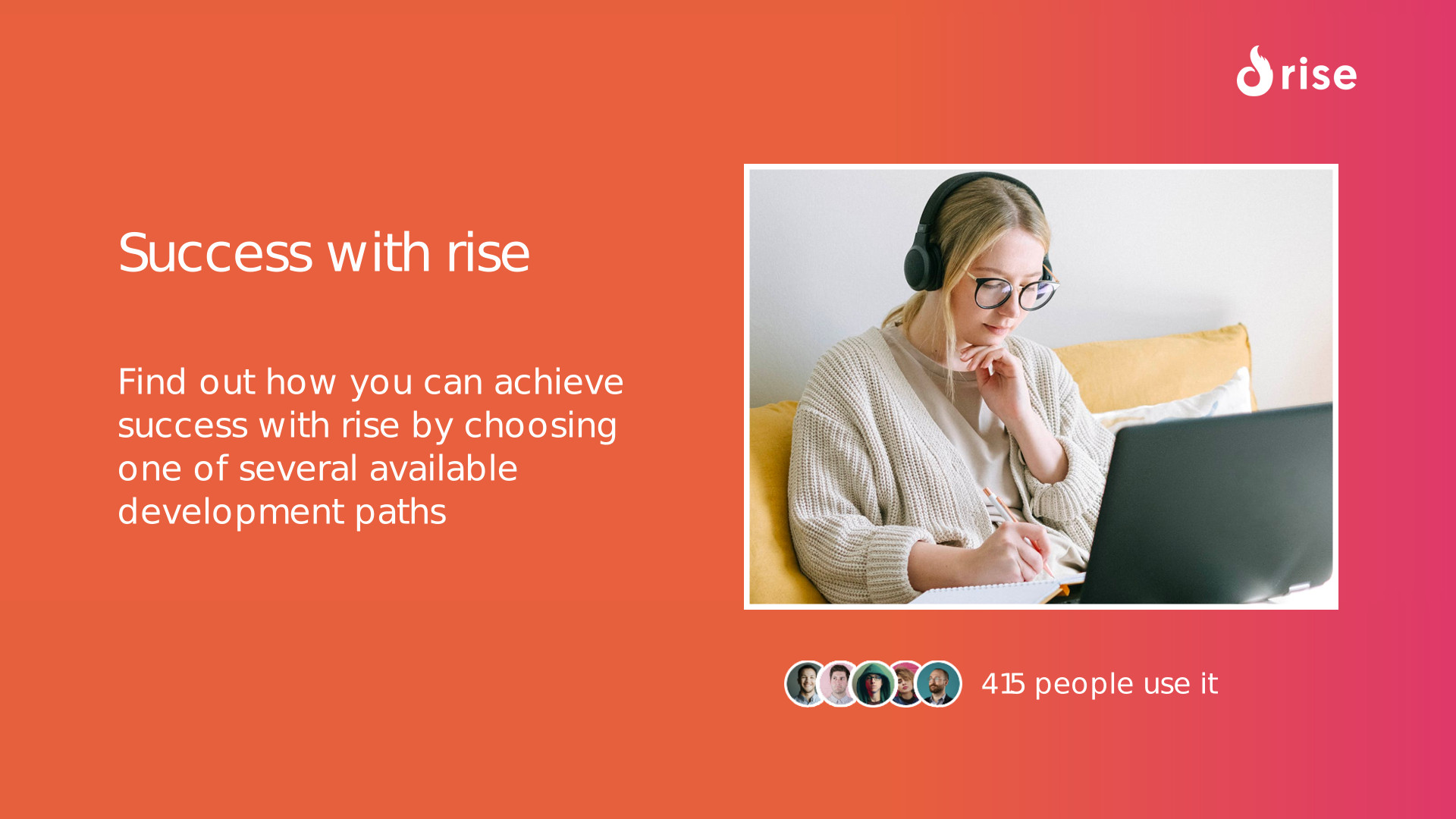 Success with rise